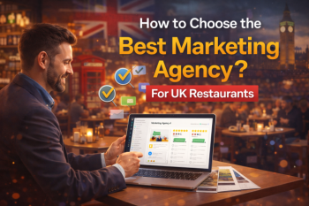 How to Choose the Best Restaurant Marketing Agency in the UK